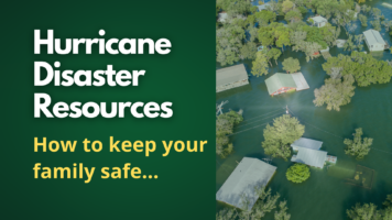 hurricane disaster resources. how to keep your family safe.